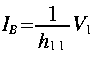 
I_B = frac{1}{h_{1 1}}V_1
