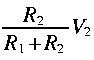 frac{R_2}{R_1 + R_2}V_2