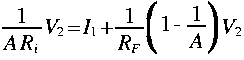 
frac{1}{A R_i} V_2 = I_1 + frac{1}{R_F}LRparen{1 - frac{1}{A}} V_2
