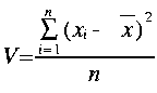 
V = frac{sum {i=1} {n} ( x_i - upperbar x )^2}{n}
